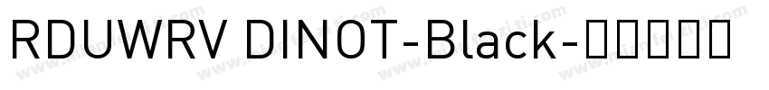 RDUWRV DINOT-Black字体转换